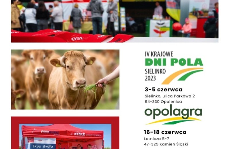 OSI Poland Foodworks - OSI POLAND FOODWORKS na Dniach Pola: Doskonała okazja do wymiany poglądów i prezentacji ofert!